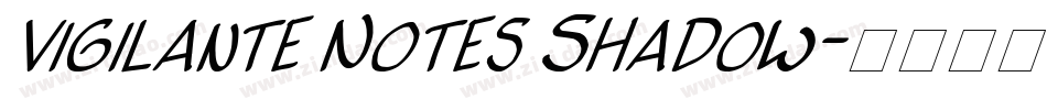 Vigilante Notes Shadow字体转换